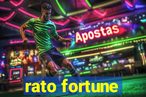 rato fortune